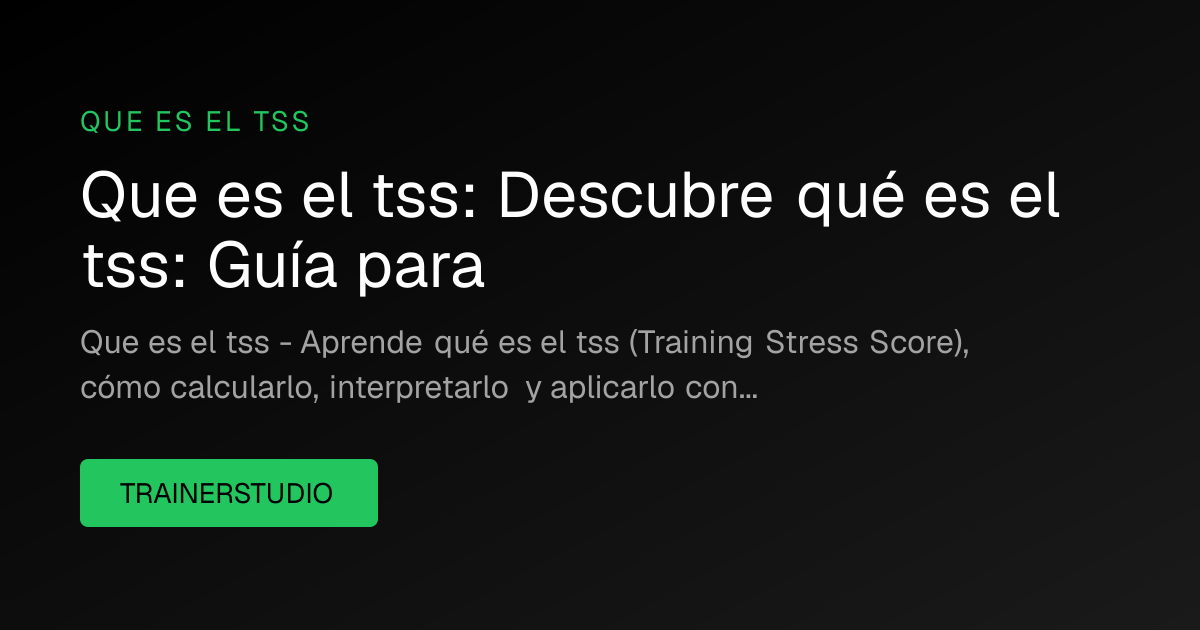 Que es el tss: Descubre qué es el tss: Guía para