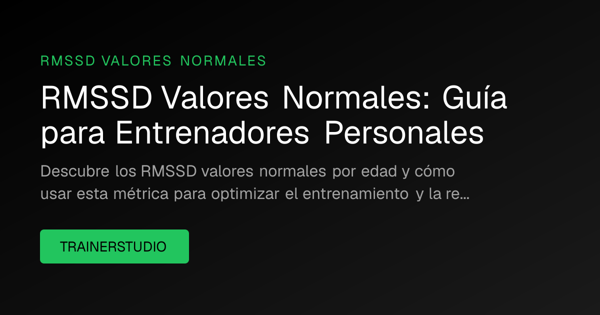 RMSSD Valores Normales: Guía para Entrenadores Personales
