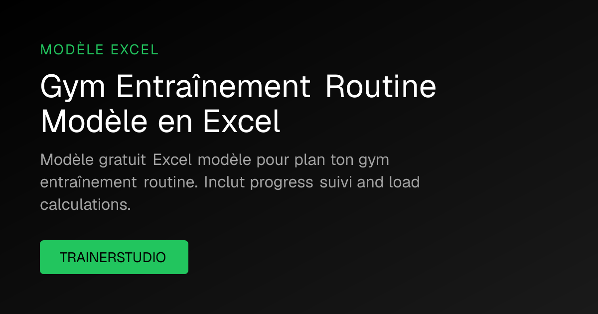 Modèle gratuit Gym Entraînement Routine Modèle Excel 2026