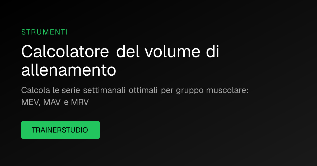 Calcolatore Volume di Allenamento (Gratis 2026)